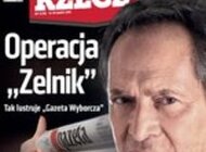 Do Rzeczy - Operacja „Zelnik”. Tak lustruje „Gazeta Wyborcza”