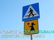 Bezpieczeństwo dzieci w drodze do szkoły zależy od tego, co przekażą im opiekunowie