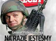Generał Polko dla „Do Rzeczy”: na razie jesteśmy bezbronni… a Rosja może uderzyć za kilka miesięcy