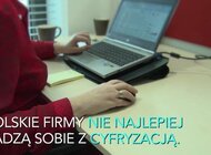 Firmy, które nie postawią na cyfryzację, wypadną z rynku