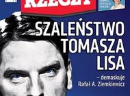 „Do Rzeczy”: Rafał A. Ziemkiewicz demaskuje szaleństwo Tomasza Lisa