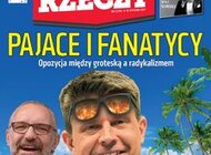 „Do Rzeczy”: pajace i fanatycy. Opozycja między groteską a radykalizmem