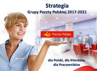 Silna Poczta Polska dla państwa, klientów i pracowników: nowa strategia rozwoju do 2021 roku