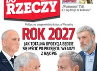 „Do Rzeczy”: rok 2027, czyli polityczna przepowiednia Łukasza Warzechy