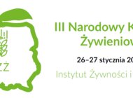 Carrefour Polska Złotym Sponsorem III Narodowego Kongresu Żywieniowego Instytutu Żywności i Żywienia