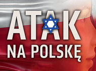 "Do Rzeczy" (09) – Atak na Polskę