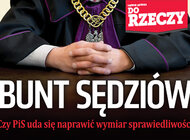 "Do Rzeczy" (12) Bunt sędziów.