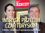 "Do Rzeczy' (20) Intryga przeciw Czartoryskim