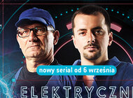 „Elektryczni” – zobacz jak powstaje energia elektryczna
