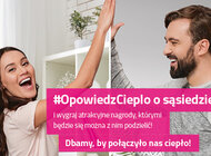 #OpowiedzCieplo o sąsiedzie i weź udział w konkursie