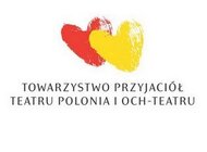 Zapraszamy do Towarzystwa Przyjaciół Teatru Polonia i Och-Teatru