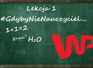 #GdybyNieNauczyciel – akcja Wirtualnej Polski