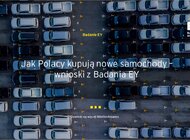 Badanie EY – Jak Polacy kupują nowe samochody