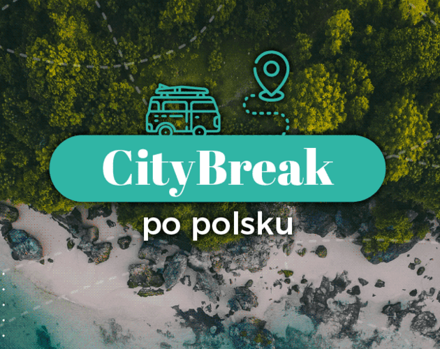 Ile jesteśmy skłonni wydać na city break i gdzie najchętniej jedziemy?