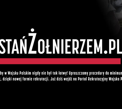 Zostań Żołnierzem Rzeczypospolitej – rusza nowy system rekrutacji do Wojska Polskiego