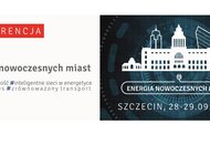 „Energia Nowoczesnych Miast” – konferencja Enei Operator o elektromobilności ponownie jesienią w Szczecinie