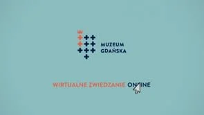 Wirtualne zwiedzanie Muzeum Gdańska. Pełna dostępność dla osób z niepełnosprawnościami