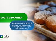 Tłusty Czwartek nie pomoże na chudy rok branży piekarniczo-cukierniczej 