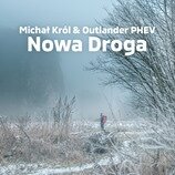 Nowa Droga | Blog #MitsubishiStories - wyrusz z nami w podróż