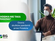 Pandemia nie taka straszna? Ma tyle samo plusów co minusów według co czwartego Polaka