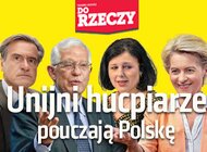 „Do Rzeczy” nr 40: Unijni hucpiarze pouczają Polskę.