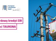 EBI wspiera rozwój sieci dystrybucyjnych TAURONA  rekordowym kredytem w wysokości 2,8 mld zł  [audio, wideo]