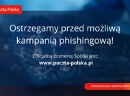 Poczta Polska: ostrzegamy klientów przed możliwą kampanią phishingową