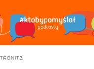 ING zaprasza na serię ktobypomyślał – podcasty