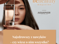 Be Healthy Magazine – miesięcznik premium WP abcZdrowie