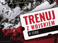 Trenuj z Wojskiem w ferie