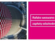Rafako wezwane do zapłaty kar umownych i odszkodowania w związku z wadami bloku w Jaworznie