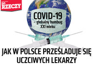 „Do Rzeczy” nr 3:  COVID-19 – globalny humbug XXI wieku. Jak w Polsce prześladuje się uczciwych lekarzy