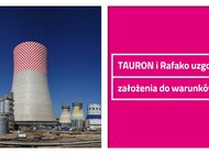 TAURON i Rafako uzgodniły założenia do warunków ugody