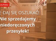 Poczta Polska: nie daj się oszukać, nie sprzedajemy niedoręczonych przesyłek