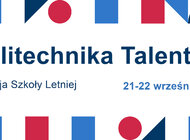 Niemal dwustu uczniów weźmie udział w I edycji Politechniki Talentów