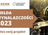 Giełda Wynalazczości dla pracowników KGHM – miedziowa spółka poszukuje usprawnień zaproponowanych przez załogę