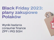 Dobre wieści przed Czarnym Piątkiem 2023. „Polacy planują zakupy odważniej niż przed rokiem”