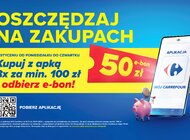 Styczeń pod znakiem oszczędności w Carrefour - sieć oferuje e-bony o wartości 50 zł w swojej aplikacji mobilnej 