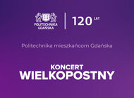 Politechnika mieszkańcom Gdańska. Koncert Akademickiego Chóru PG w Archikatedrze Oliwskiej