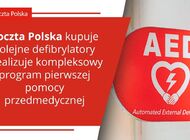 Poczta Polska kupuje kolejne defibrylatory i realizuje kompleksowy program pierwszej pomocy przedmedycznej 
