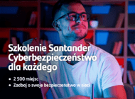 Bezpłatne szkolenia z cyberbezpieczeństwa od Santander Bank Polska i Politechniki Poznańskiej