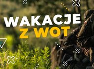 Wakacje z WOT ruszają już po raz 5.