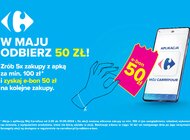 50 złotych w prezencie - tańsze zakupy z apką “Mój Carrefour” w maju