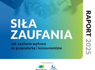 Jak zaufanie wpływa na gospodarkę i konsumentów? – raport Providenta i Uniqa