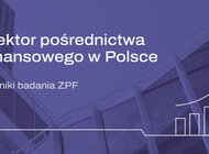 Sektor pośrednictwa finansowego w Polsce. Wyniki za I kw. 2025 r.