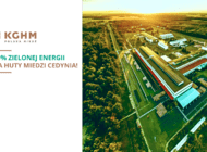 KGHM – Huta Miedzi Cedynia zasilana w 100% zieloną energią