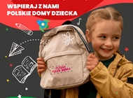 Projekt „Dobro w plecaku” dla dzieci z domów dziecka