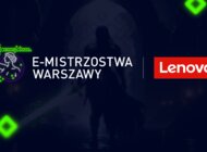 Ruszyły zapisy do pierwszych E-Mistrzostw Warszawy by Lenovo