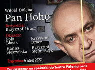 Spektakl PAN HOHO - bezpłatna transmisja na żywo z Teatru Polonia