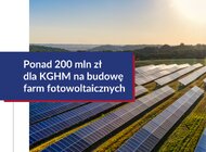 Środki z KPO wspierają transformację energetyczną. Ponad 200 mln zł dla KGHM